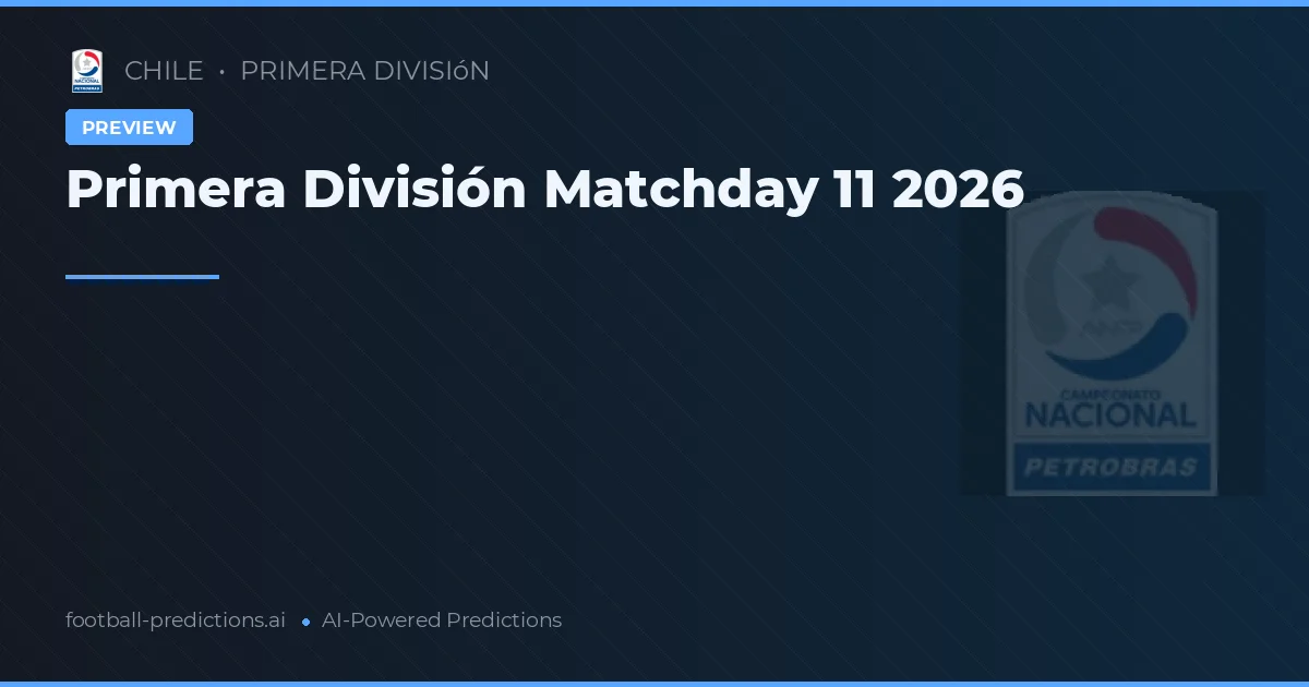 Primera División Matchday 11 2026