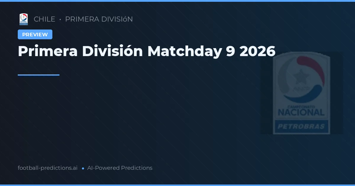 Primera División Matchday 9 2026