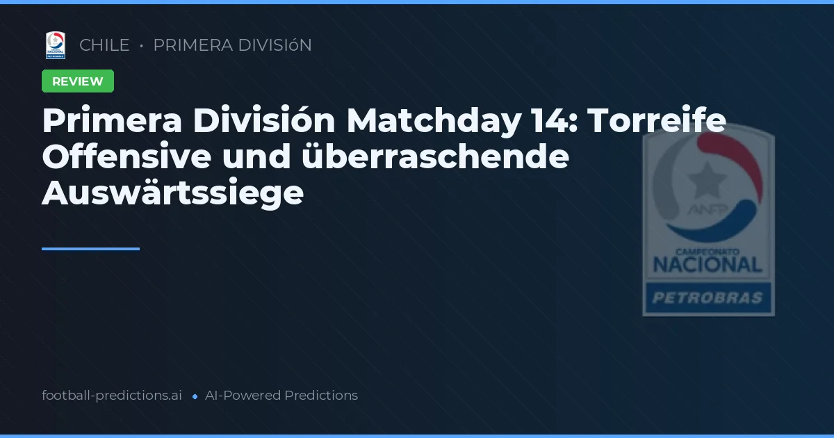 Primera División Matchday 14: Torreife Offensive und überraschende Auswärtssiege