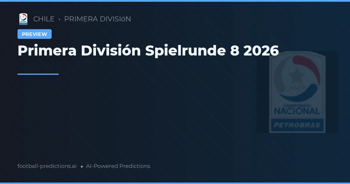 Primera División Spielrunde 8 2026