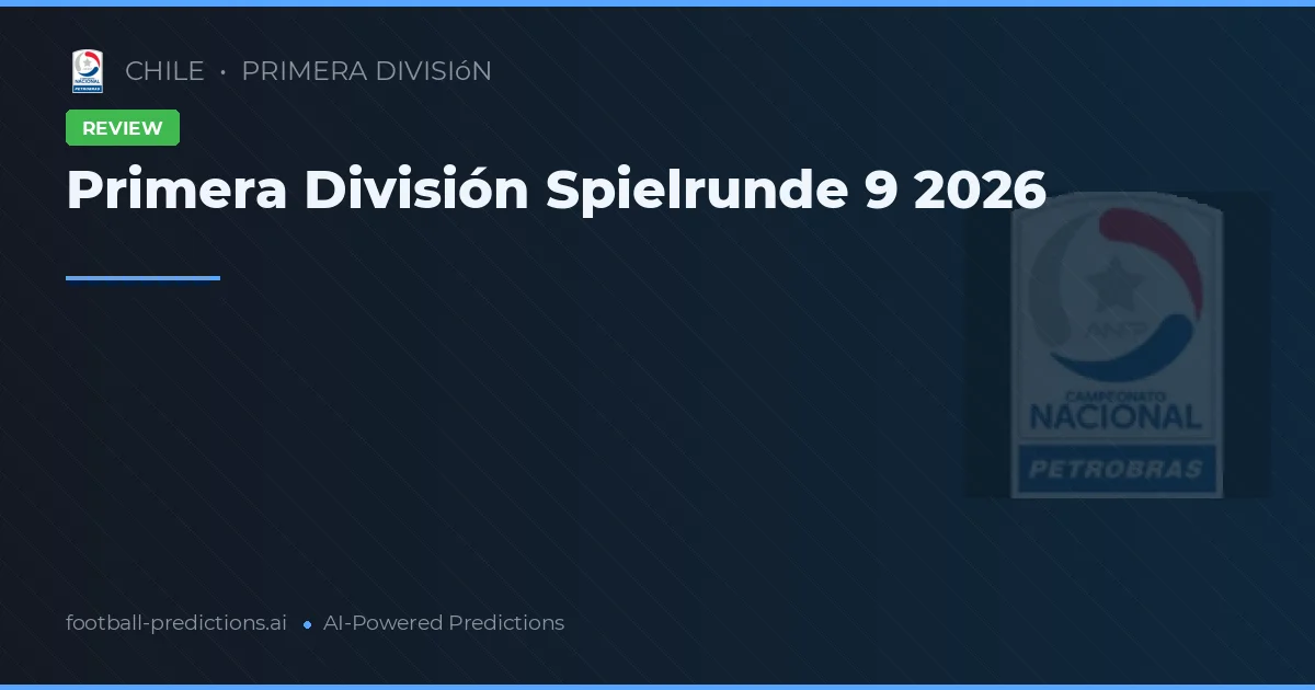Primera División Spielrunde 9 2026