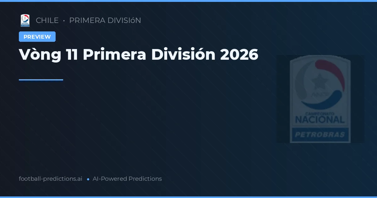 Vòng 11 Primera División 2026