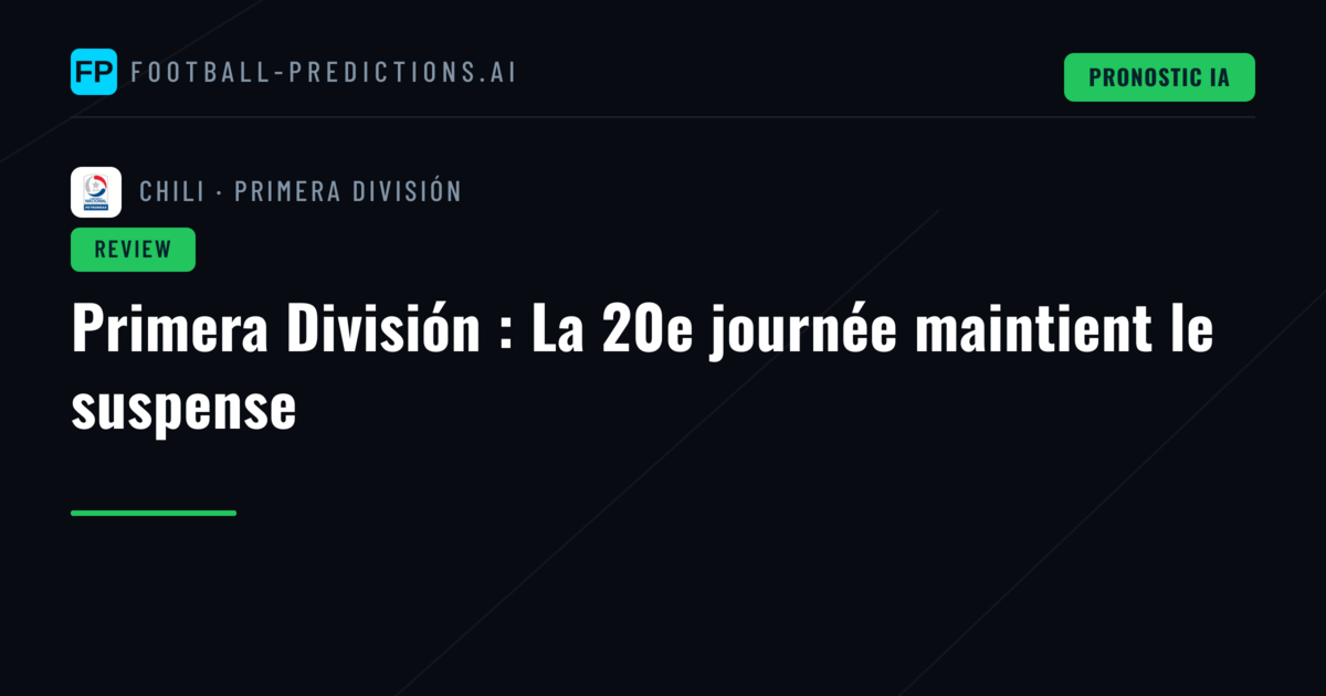 Primera División : La 20e journée maintient le suspense