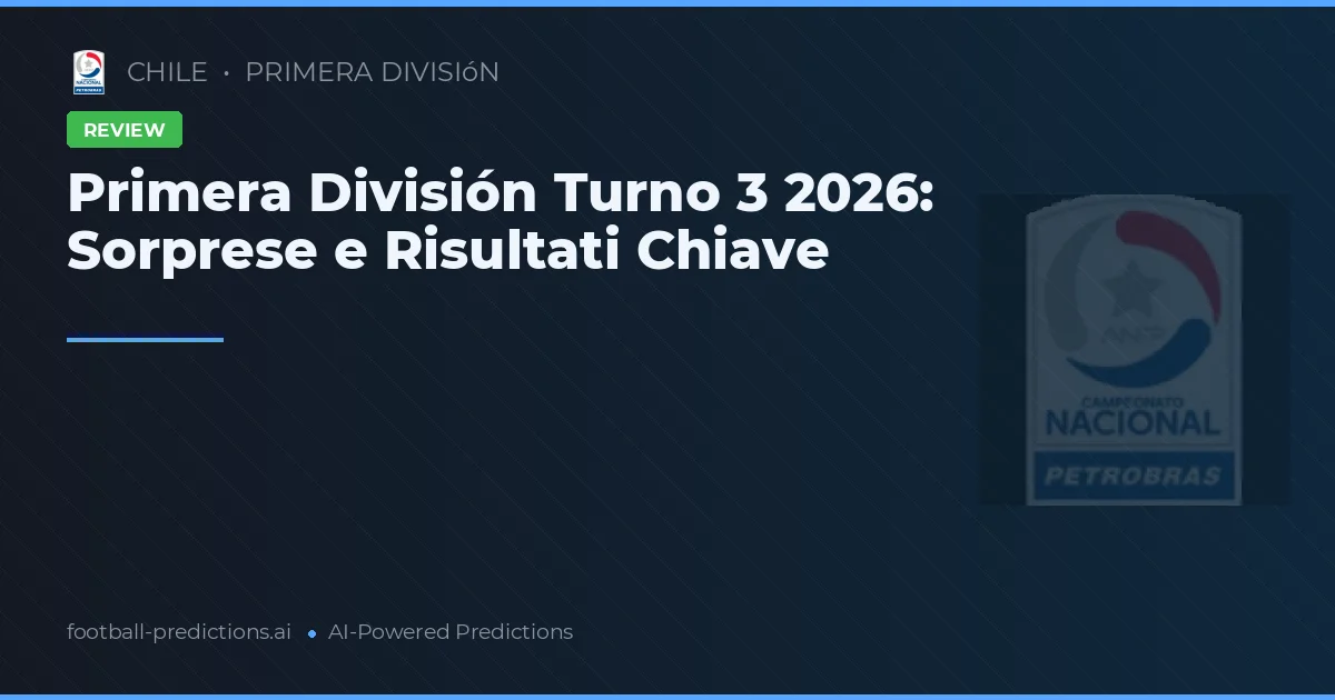 Primera División Turno 3 2026: Sorprese e Risultati Chiave