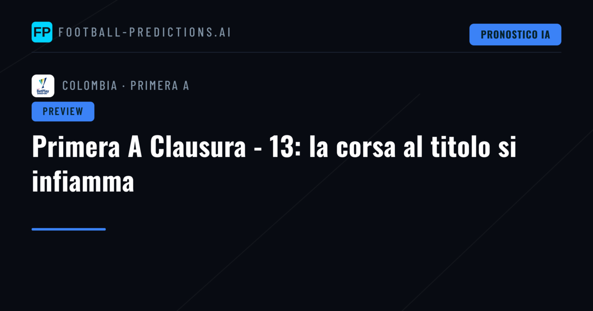 Primera A Clausura - 13: la corsa al titolo si infiamma