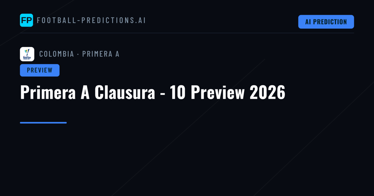 Primera A Clausura - 10 Preview 2026