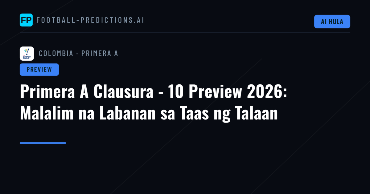 Primera A Clausura - 10 Preview 2026: Malalim na Labanan sa Taas ng Talaan