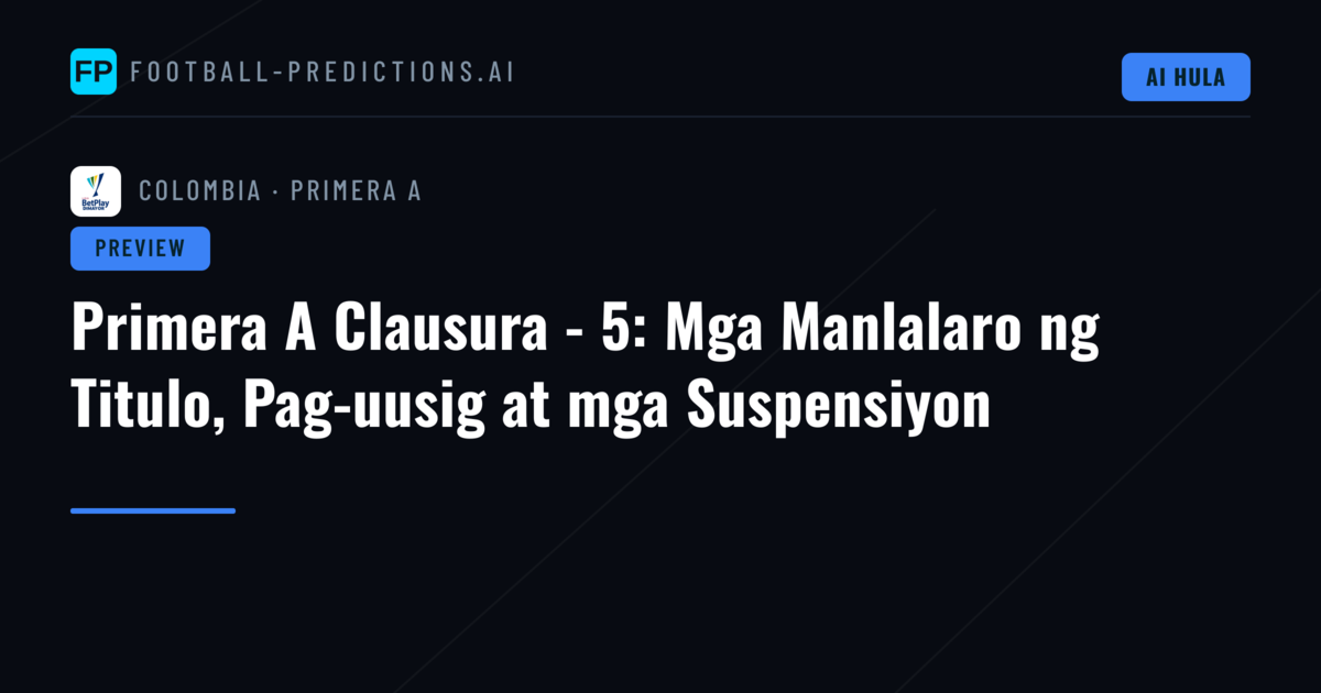 Primera A Clausura - 5: Mga Manlalaro ng Titulo, Pag-uusig at mga Suspensiyon