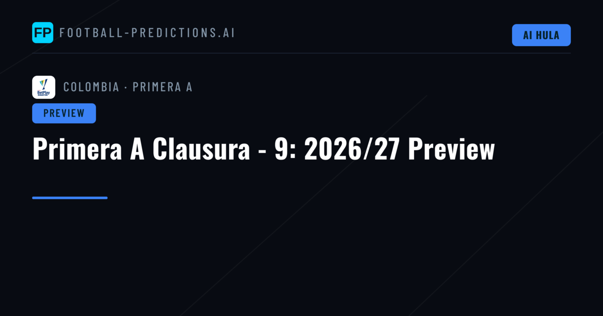 Primera A Clausura - 9: 2026/27 Preview