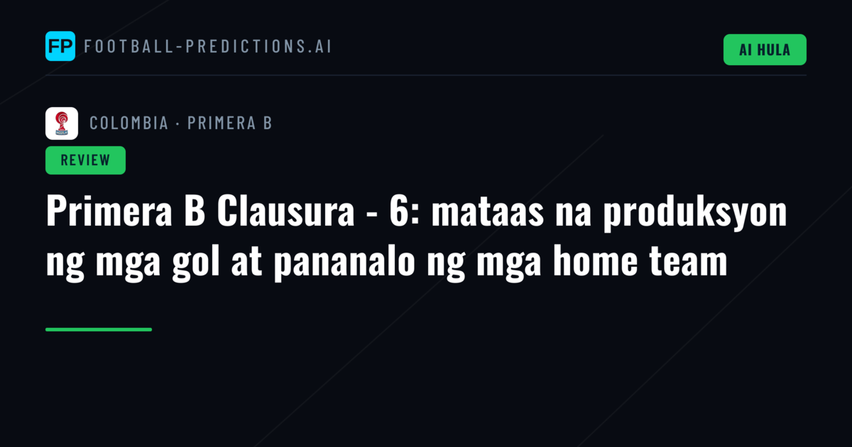 Primera B Clausura - 6: mataas na produksyon ng mga gol at pananalo ng mga home team