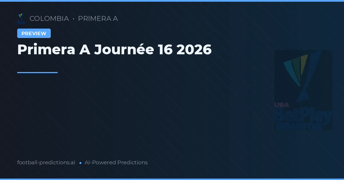 Primera A Journée 16 2026