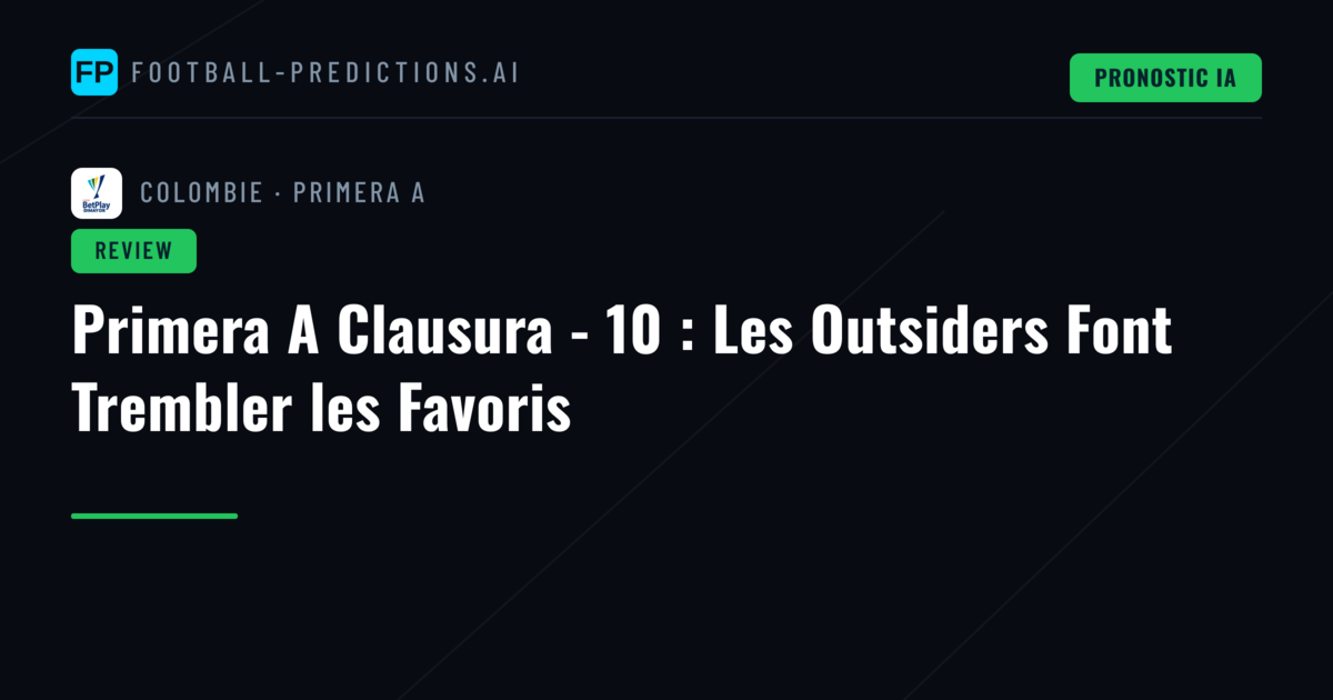 Primera A Clausura - 10 : Les Outsiders Font Trembler les Favoris
