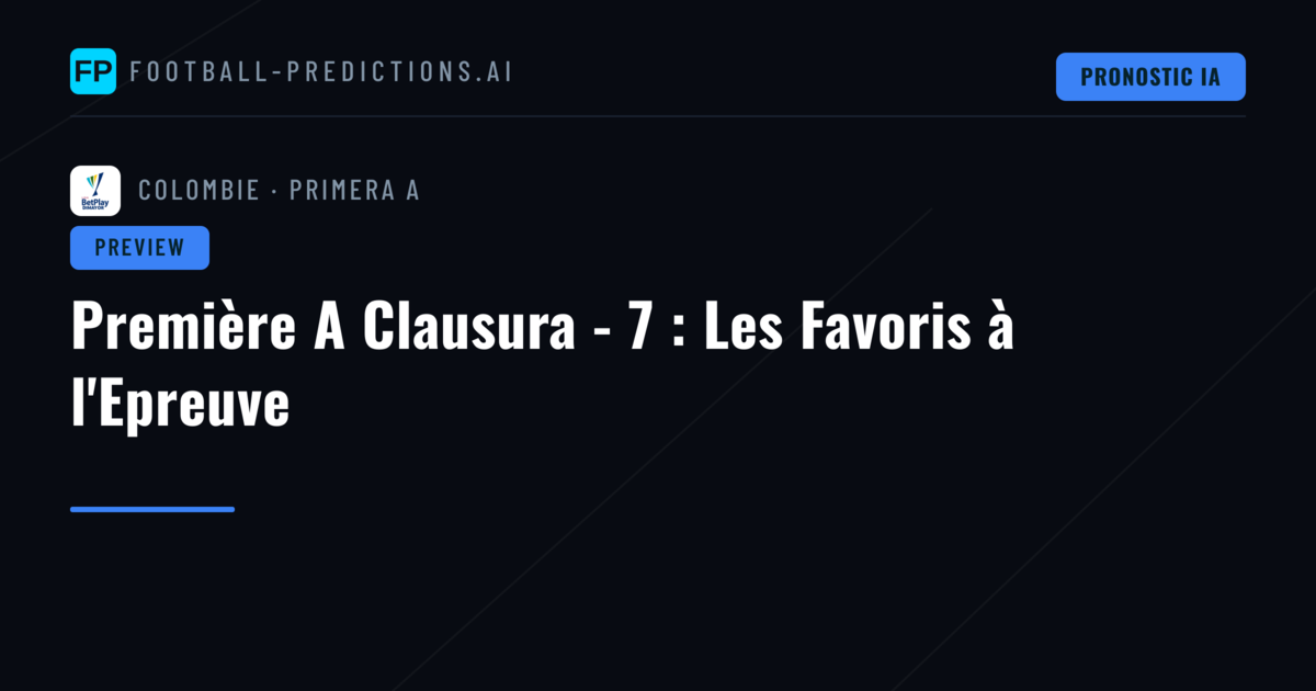 Première A Clausura - 7 : Les Favoris à l'Epreuve