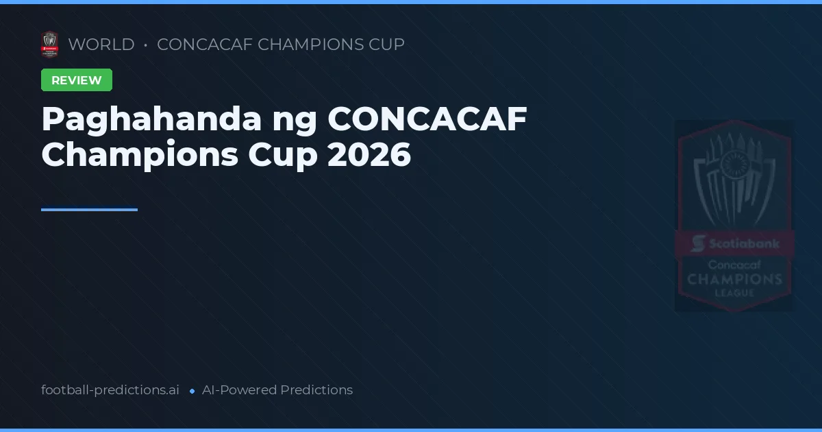 Paghahanda ng CONCACAF Champions Cup 2026