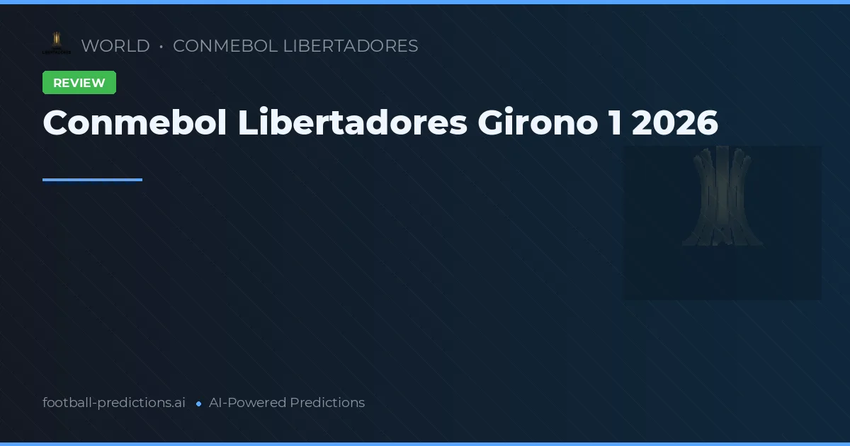 Conmebol Libertadores Girono 1 2026