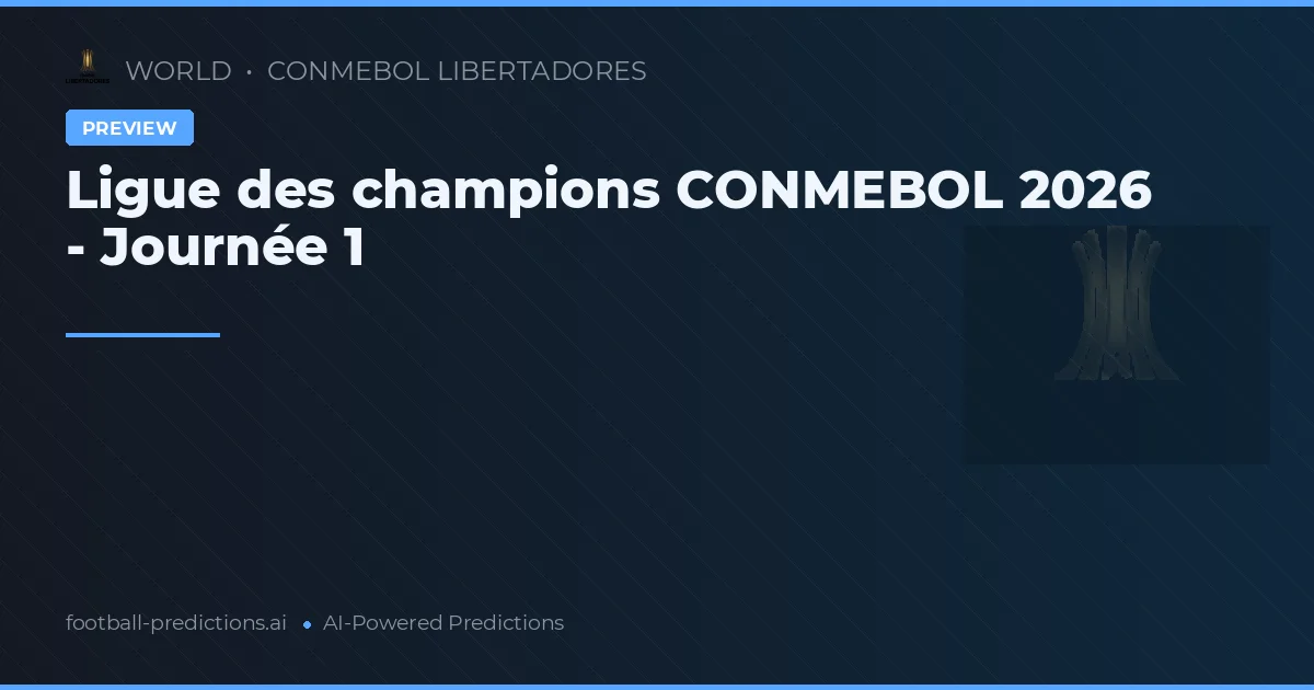 Ligue des champions CONMEBOL 2026 - Journée 1