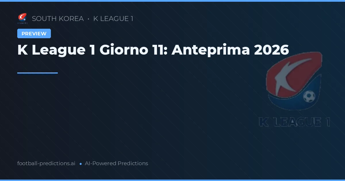K League 1 Giorno 11: Anteprima 2026