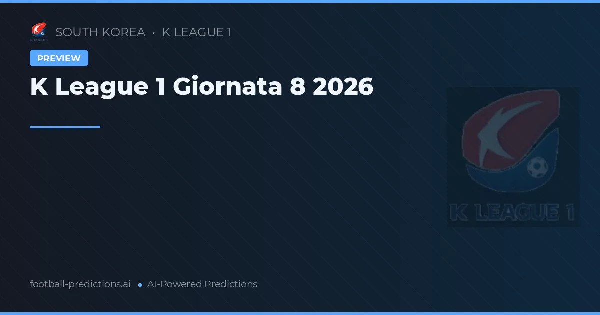 K League 1 Giornata 8 2026