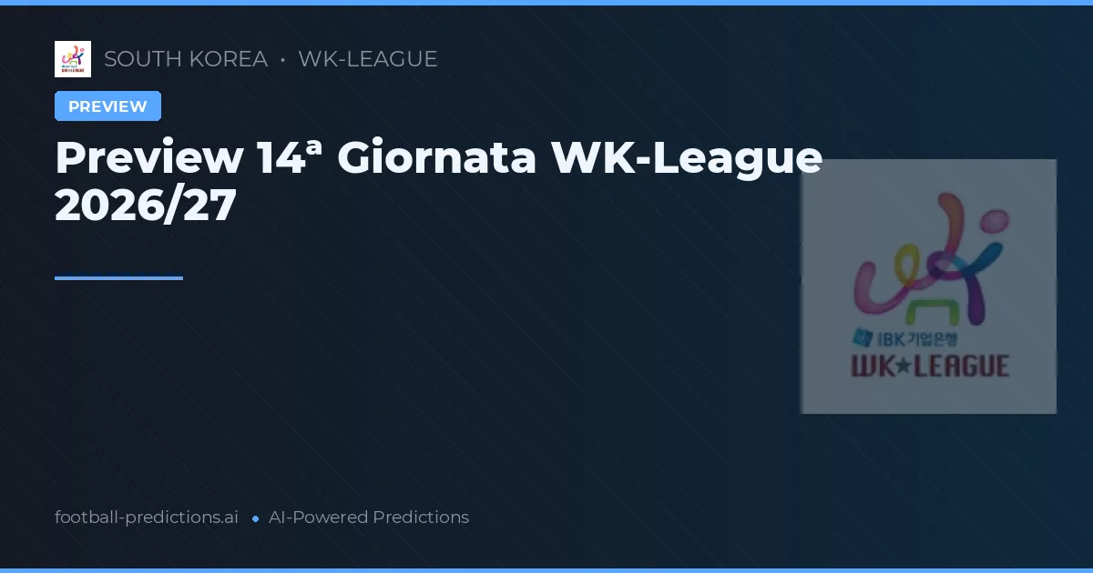 Preview 14ª Giornata WK-League 2026/27
