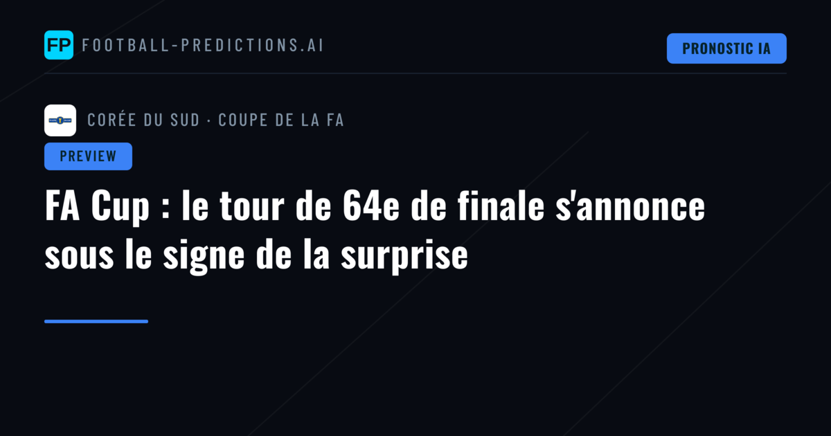 FA Cup : le tour de 64e de finale s'annonce sous le signe de la surprise