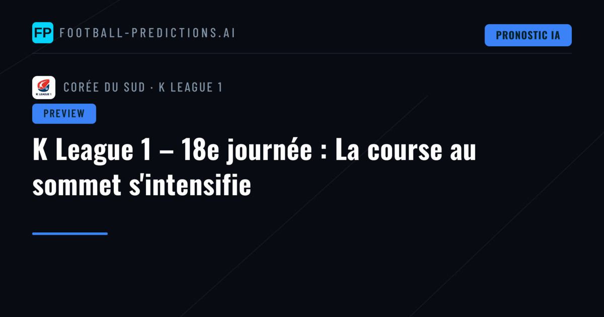 K League 1 – 18e journée : La course au sommet s'intensifie