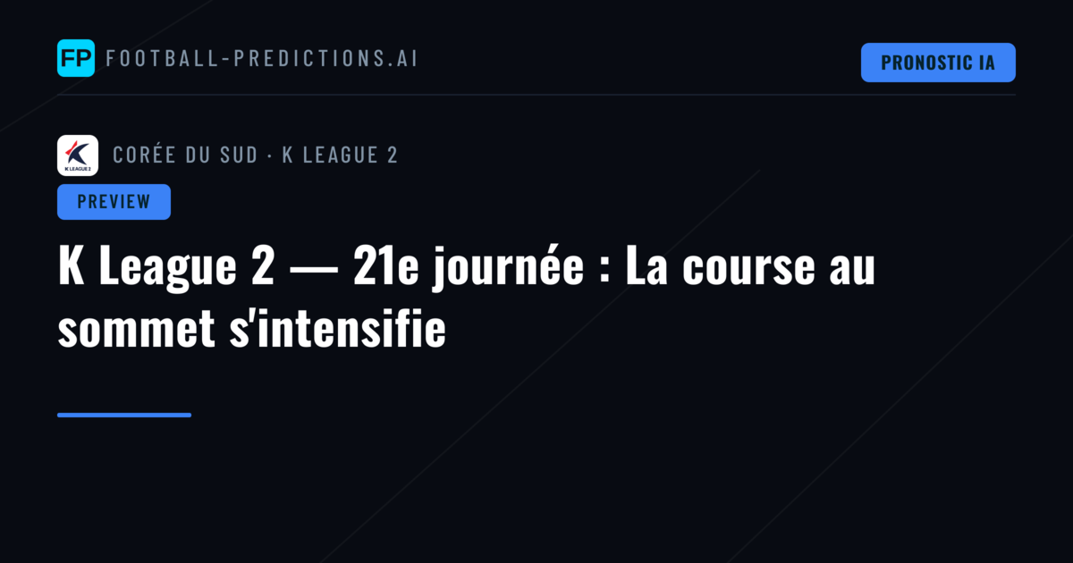 K League 2 — 21e journée : La course au sommet s'intensifie