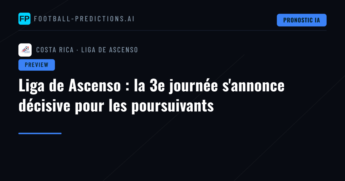 Liga de Ascenso : la 3e journée s'annonce décisive pour les poursuivants