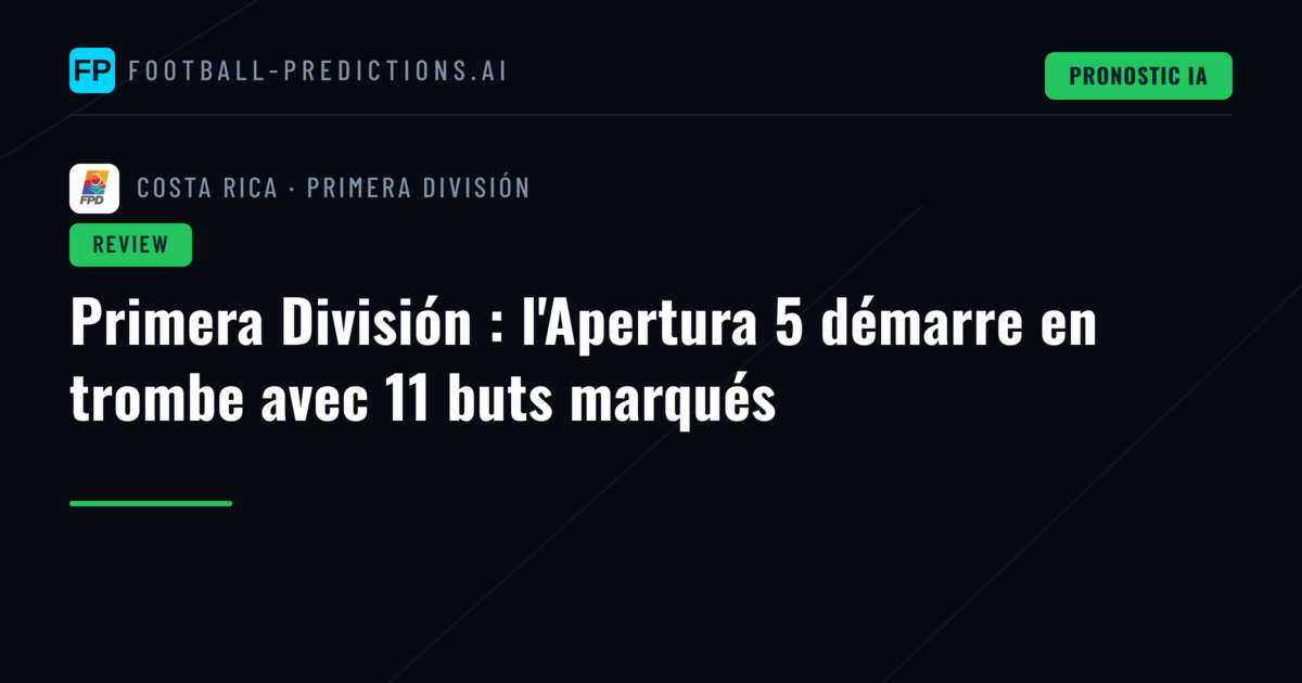 Primera División : l'Apertura 5 démarre en trombe avec 11 buts marqués