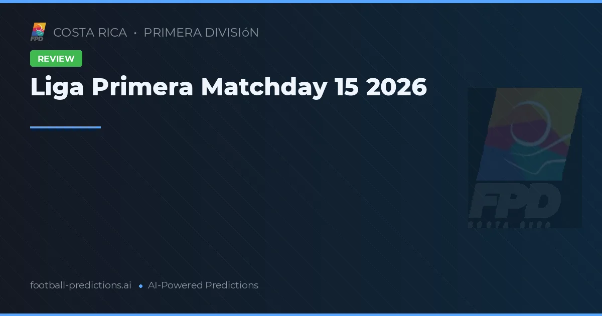 Liga Primera Matchday 15 2026
