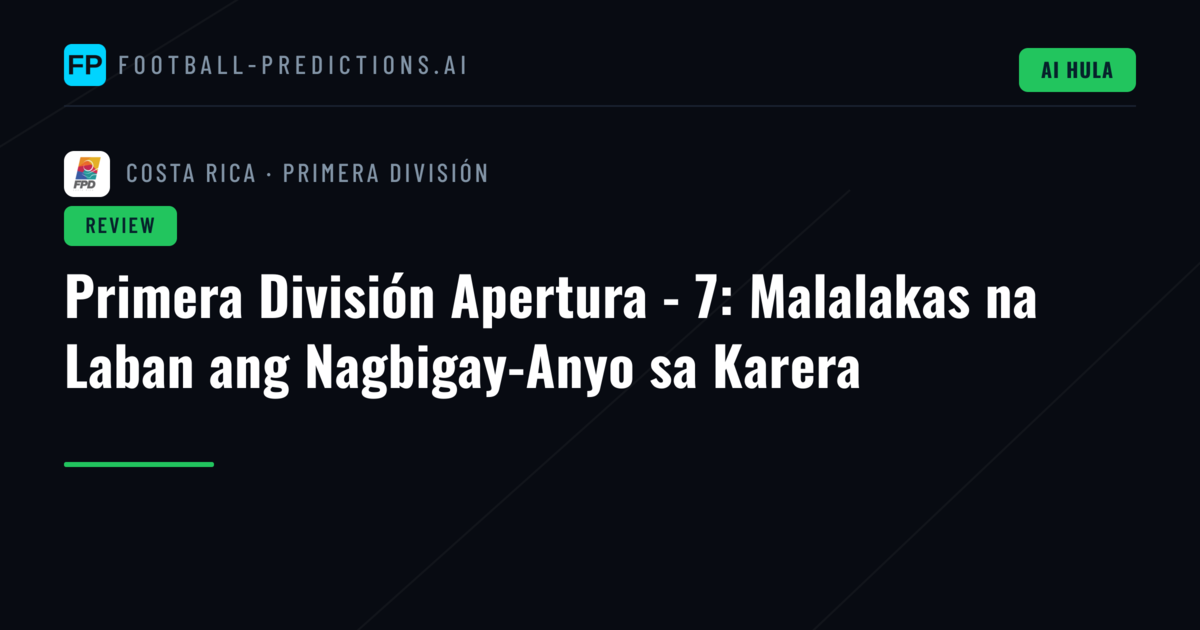 Primera División Apertura - 7: Malalakas na Laban ang Nagbigay-Anyo sa Karera