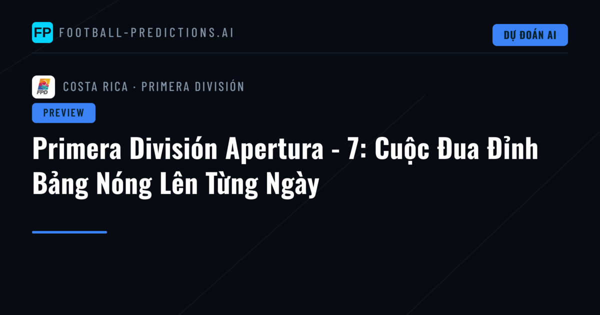 Primera División Apertura - 7: Cuộc Đua Đỉnh Bảng Nóng Lên Từng Ngày
