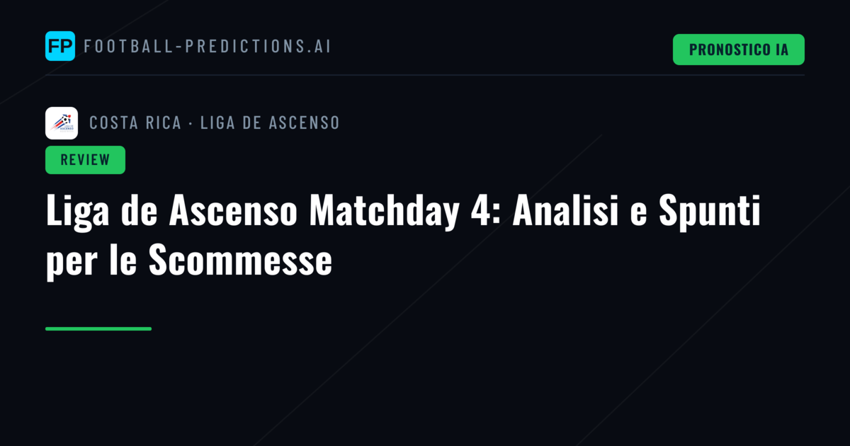 Liga de Ascenso Matchday 4: Analisi e Spunti per le Scommesse