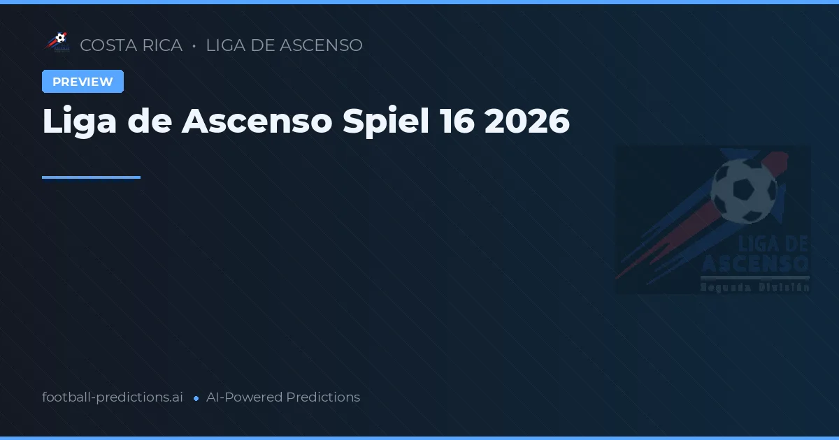 Liga de Ascenso Spiel 16 2026