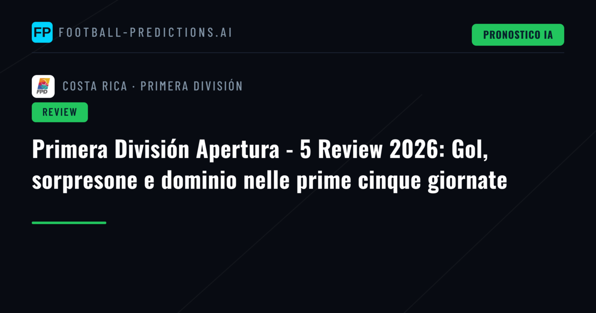 Primera División Apertura - 5 Review 2026: Gol, sorpresone e dominio nelle prime cinque giornate