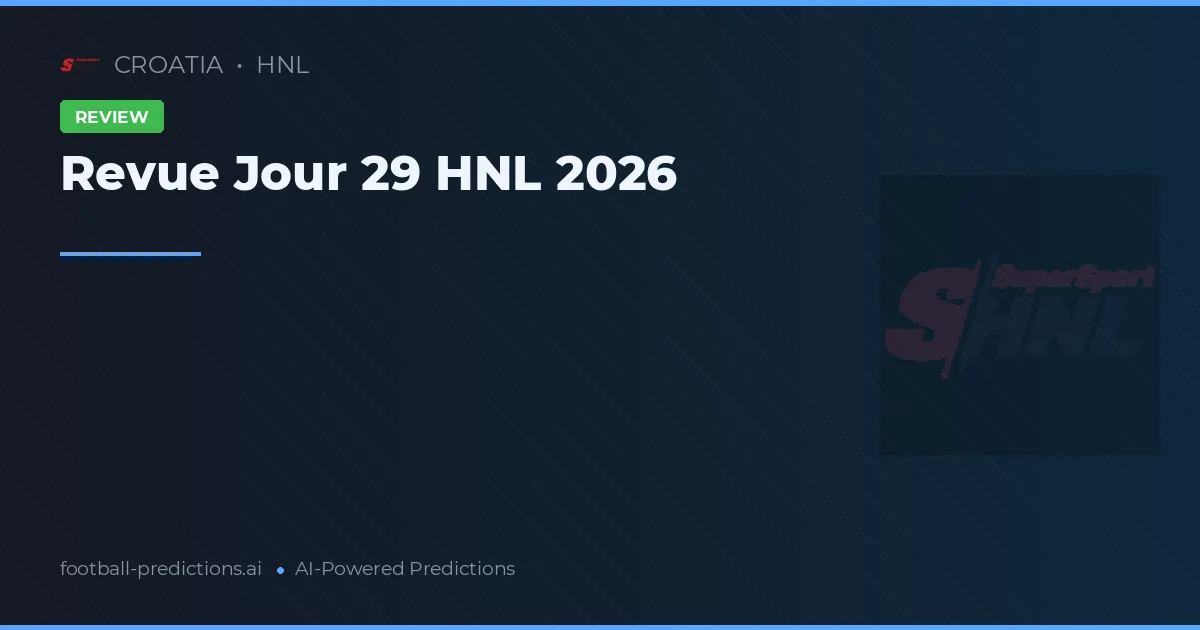 Revue Jour 29 HNL 2026