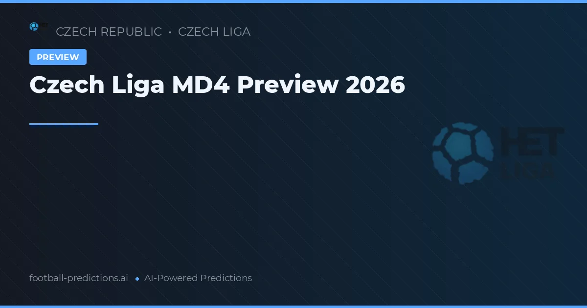 Czech Liga MD4 Preview 2026