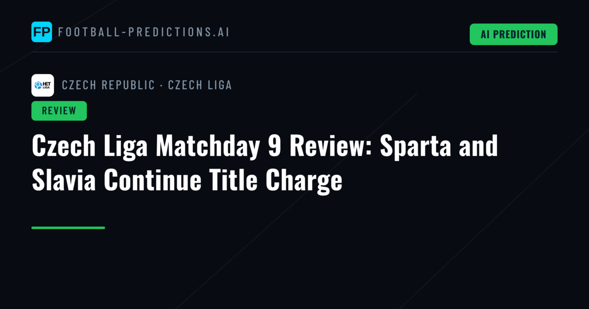 Czech Liga Matchday 9 Review: Sparta and Slavia Continue Title Charge