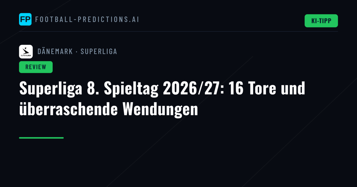 Superliga 8. Spieltag 2026/27: 16 Tore und überraschende Wendungen