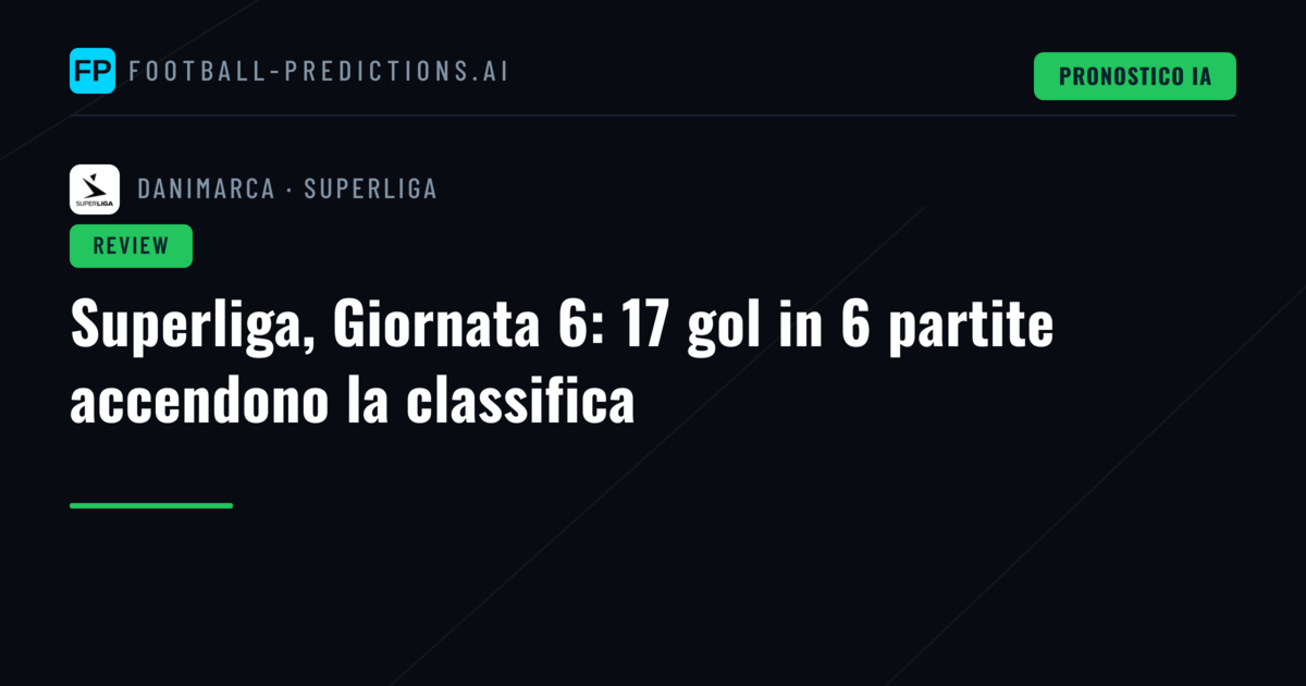 Superliga, Giornata 6: 17 gol in 6 partite accendono la classifica