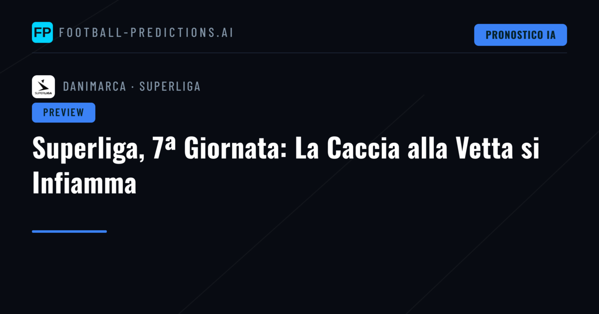 Superliga, 7ª Giornata: La Caccia alla Vetta si Infiamma