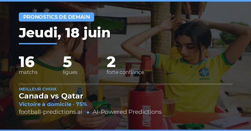 Mes meilleurs pronostics pour le jeudi 18 juin 2026