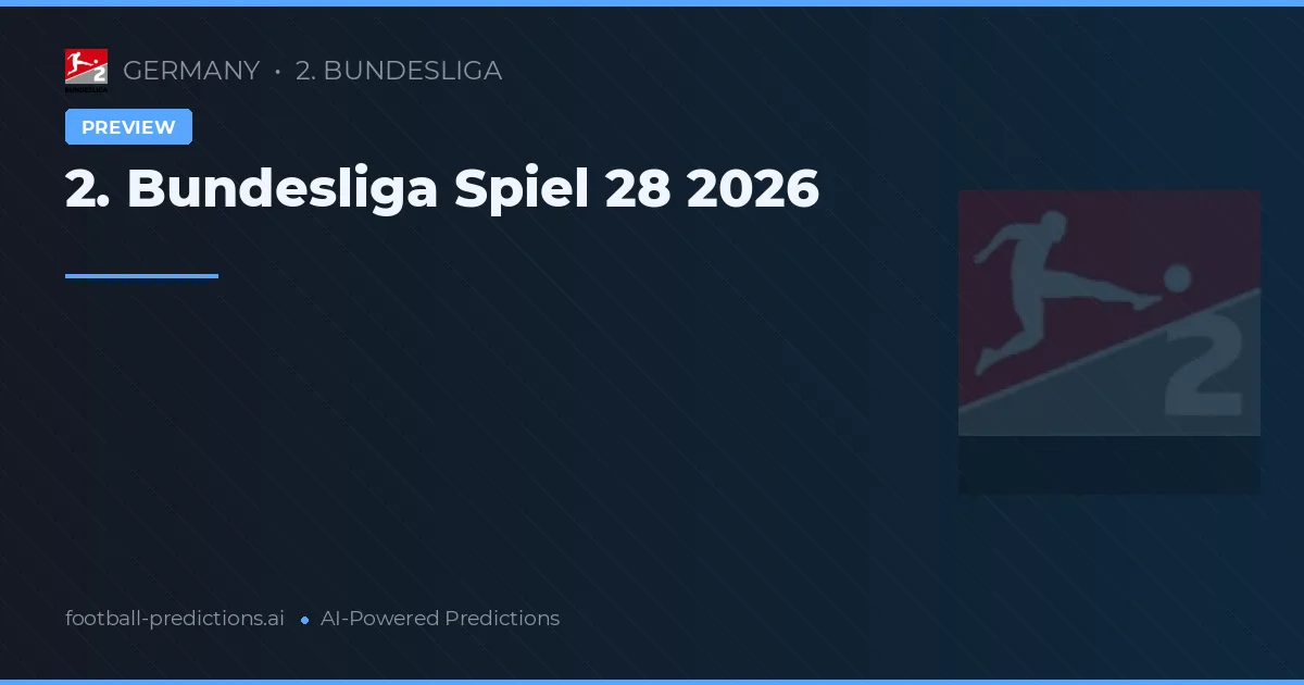 2. Bundesliga Spiel 28 2026