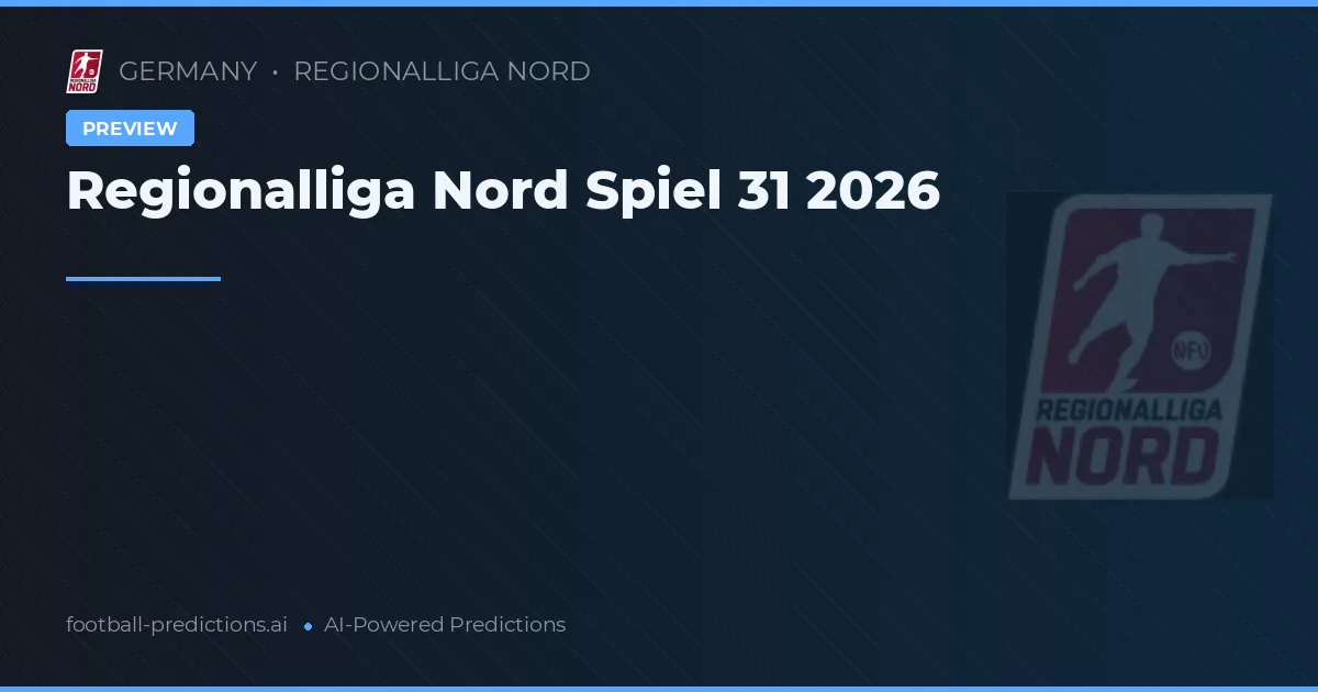 Regionalliga Nord Spiel 31 2026