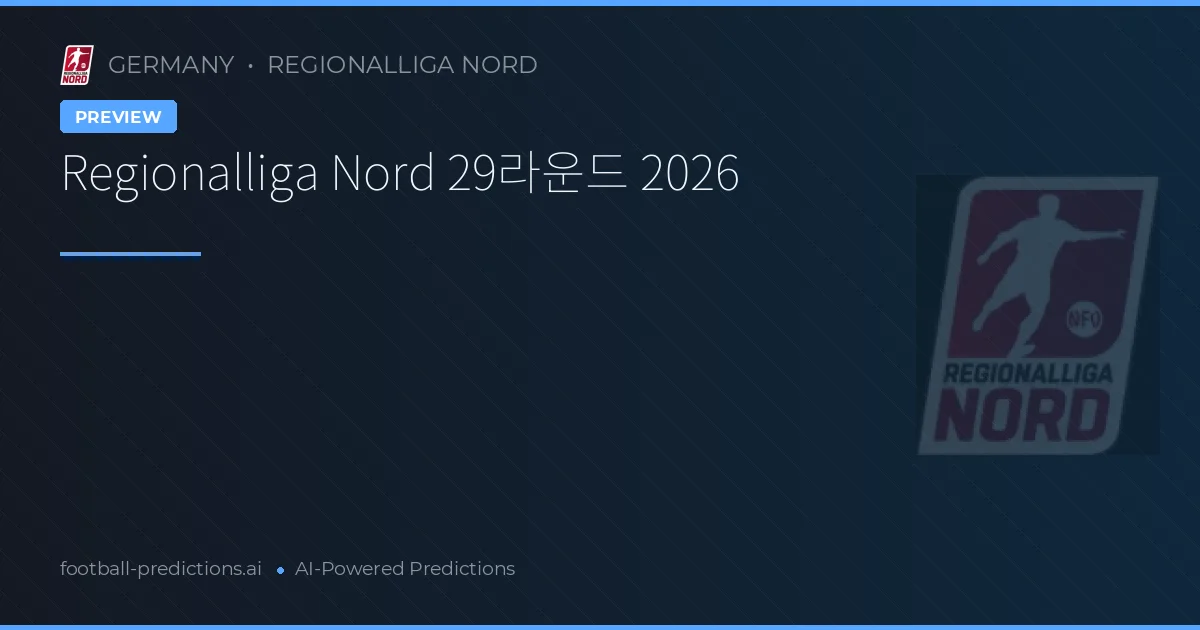 Regionalliga Nord 29라운드 2026