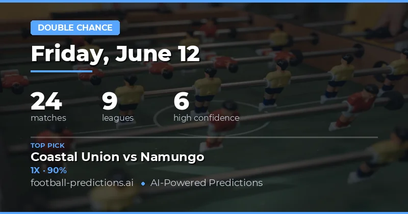 Top Double Chance Picks for 12 Jun 2026