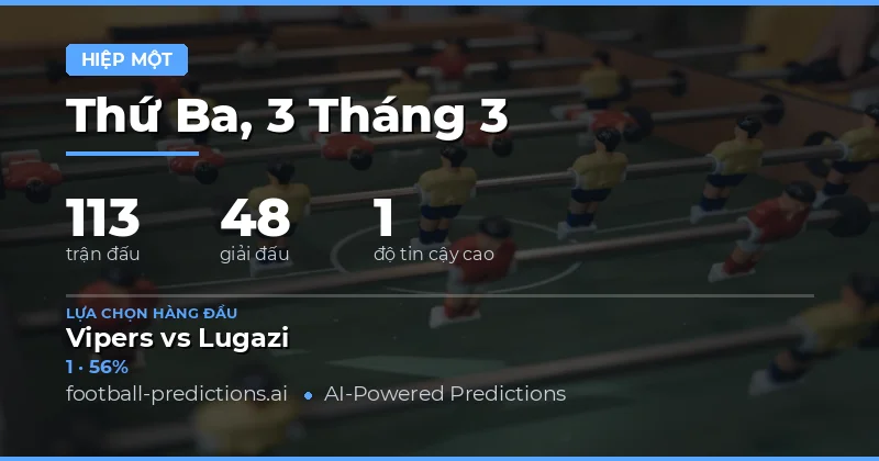 Dự đoán kết quả hiệp một ngày 3 tháng 3 năm 2026 chính xác