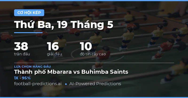 Dự Đoán Kèo Double Chance Ngày 19 Tháng 5 Năm 2026