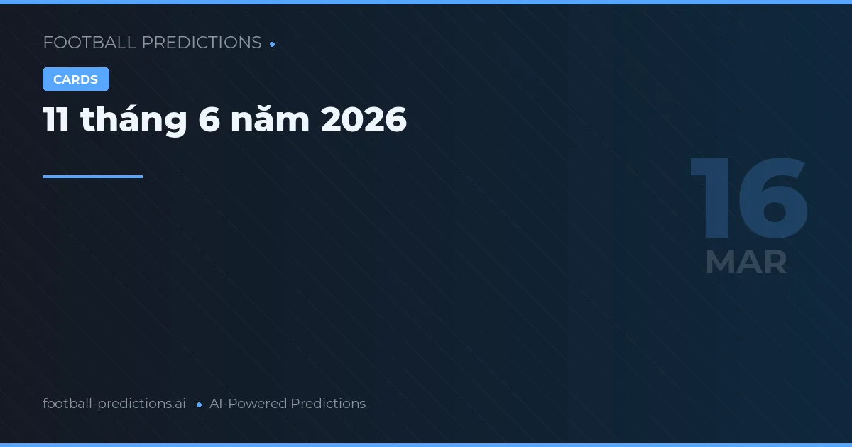 11 tháng 6 năm 2026