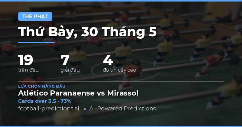 Dự Đoán Thẻ Vàng Ngày 30 Tháng 5 Năm 2026
