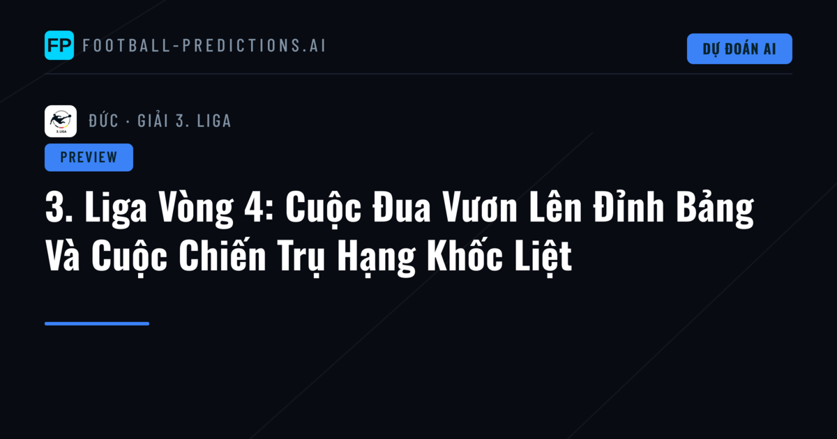 3. Liga Vòng 4: Cuộc Đua Vươn Lên Đỉnh Bảng Và Cuộc Chiến Trụ Hạng Khốc Liệt